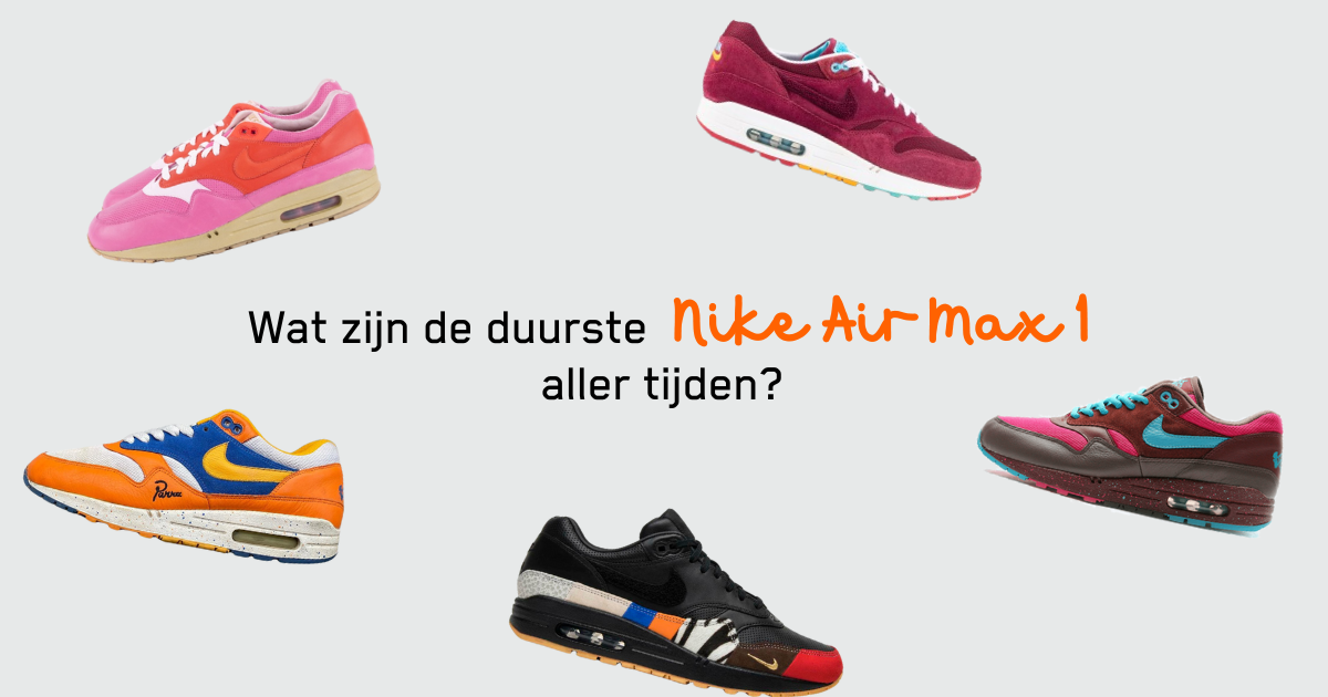 Duurste Air Max 1 collage - blog